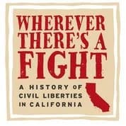Book cover with red text reading "Wherever There's a Fight: A History of Civil Liberties in California" and a red outline of California.
